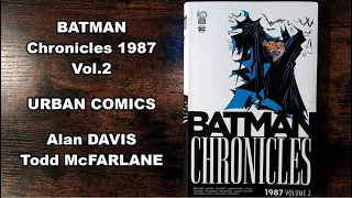 BATMAN Chronicles 1987 Vol.2 Urban Comics review A.Davis Todd McFarlane