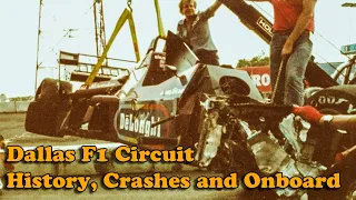 Dallas F1 Circuit - History, Crashes and Onboard