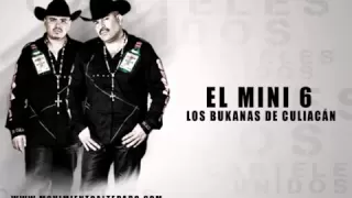 Los Bukanas De Culiacán - El Mini 6 (Audio Oficial)