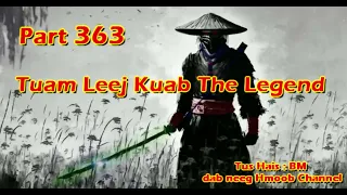 Tuam Leej Kuab The Hmong Shaman Warrior ( Part 363 ) 06/4/2023