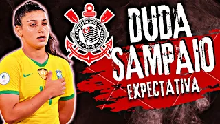 🚨A SIRENE VAI TOCAR! DUDA SAMPAIO PRÓXIMA DO ANÚNCIO NO CORINTHIANS MERCADO DA BOLA FEMININO