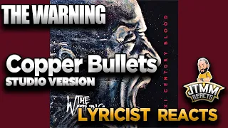 Lyricist Reacts to The Warning - Copper Bullets - Studio Version - JTMM Reacts