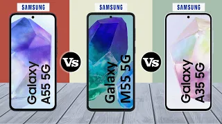 Samsung Galaxy A55 Vs Samsung Galaxy M55 Vs Samsung Galaxy A35 - Full Comparison