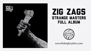 Zig Zags - Strange Masters (OFFICIAL ALBUM AUDIO)