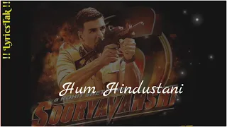 Hum Hindustani Full Song. Chhodo Kal Ki Baatein. Sooryavanshi New Song. New Hindi Song. LyricsTak