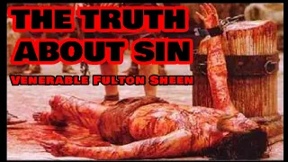 THE TRUTH ABOUT SIN BY VENERABLE FULTON SHEEN (AUDIO)