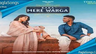 KAKA : MERE WARGA (Official Video) Latest Punjabi Songs 2021 Sukh-E New Punjabi Songs 2021