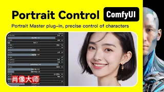 ComfyUI Portrait Master plug-in, precise control of characters Workflow Download and install