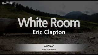 Eric Clapton-White Room (Karaoke Version)