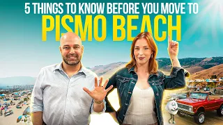 Things to Know BEFORE Moving to Pismo Beach [MUST WATCH!]