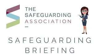Safeguarding Briefing September 2023