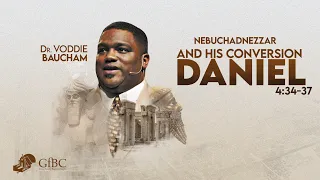 Nebuchadnezzar and His Conversion   l   Voddie Baucham