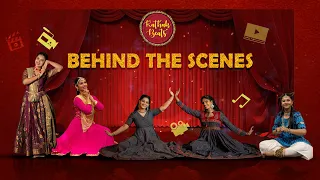 Behind The Scenes  - Dance Covers Of KathakBeats