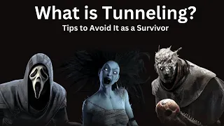 What is Tunneling and Tips to Avoid Getting Tunneled- A Dead By Daylight Guide