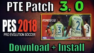 [PES 2018] PTE Patch 3.0 : Install on PC (Full Bundesliga)