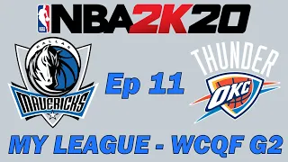 NBA 2K20 Dallas Mavericks My League (WCQF G2) - Ep.11