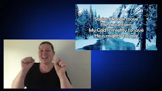 Mighty to Save (Hillsong) - ASL with Lyrics
