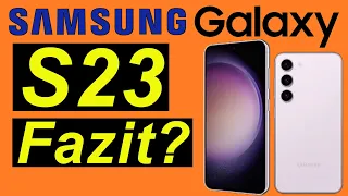 Samsung Galaxy S23 - das 96 Stunden Fazit | SeppelPower