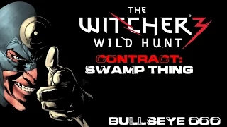 The Witcher 3 Contract Swamp Thing Walkthrough Ignis Fatuus