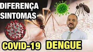 COVID-19 OU DENGUE: conheça os sinais das duas doenças e aprenda a diferenciar os sintomas