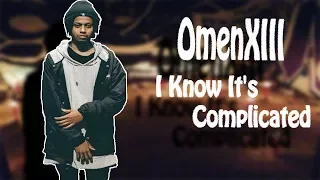 OmenXIII - I Know It's Complicated [Rus Sub | Перевод]