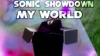 SONIC SHOWDOWN: MY WORLD. (LORD X'S ULTIMATE THEME)