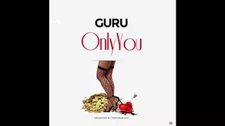 Guru - Only You