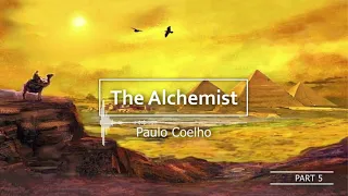 The Alchemist | Paulo Coelho | Full Audiobook | Part 5 | With Subtitles