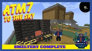 All The Mods 7 To The Sky | Ep3 | Basic Ore Duplication With The Smeltery!