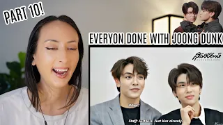 everyone being done with joongdunk (part 10) REACTION