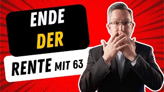 Ende der Rente 💥 wird die Rente mit 63 nun wirklich abgeschafft?