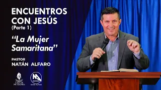 ENCUENTROS CON JESÚS - ( Parte 1 ) - La Mujer Samaritana