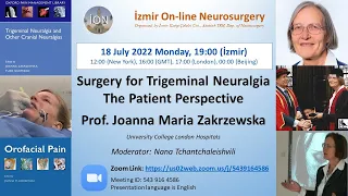 ION 261. ZOOM lecture, Zakrzewska: Trigeminal Neuralgia, 18.07.22