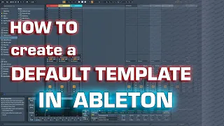 How to create a default template in Ableton Live