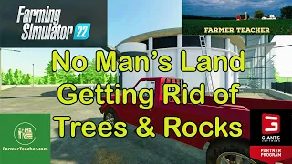 Farming Simulator 22: Tree and Rock Removal