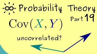 Probability Theory 19 | Covariance and Correlation