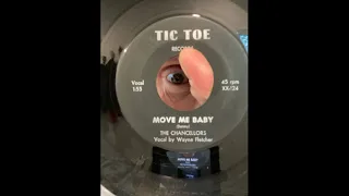 MOVE ME, BABY - rare Northern Soul 45 by the CHANCELLORS on TIC TOE