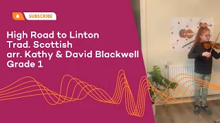 High Road to Linton, Traditional Scottish, arr. Kathy & David Blackwell | Grade 1 – violin