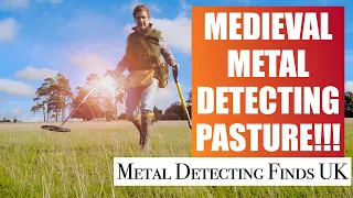 FAB Metal Detecting UK - Medieval Finds on Pasture with the XP Deus!