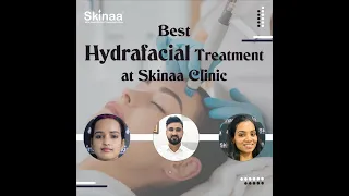 Best Hydrafacial Treatments at Skinaa Clinic | Viral #shorts