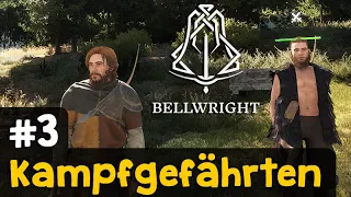 #3: Kampfgefährten ✦ Let's Play Bellwright ✦  (Gameplay / Deutsch / Early Access)