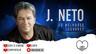 J.Neto ''Os Melhores Louvores'' (Jota Neto)