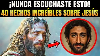 40 Hechos Sobre Jesús Que Muchas Personas No Conocen