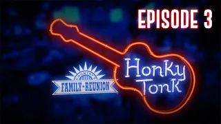 Country's Family Reunion - Honky Tonk - Full Episode 3
