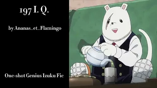 197 I.Q. - Podfic (MHA)