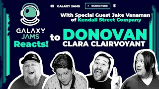 Donovan - Clara Clairvoyant  Reaction Video with Jake Vanaman from Kendall Street Company