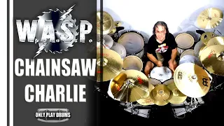 WASP - Chainsaw Charlie (Murders In The New Morgue) Only Play Drums