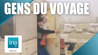 1976 : Qui sont les gens du voyage ? | Archive INA