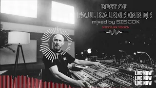 Best Of PAUL KALKBRENNER mixed by SISCOK