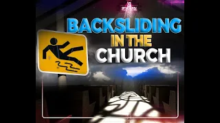 Backsliding in the Church || Apostle John Kimani William